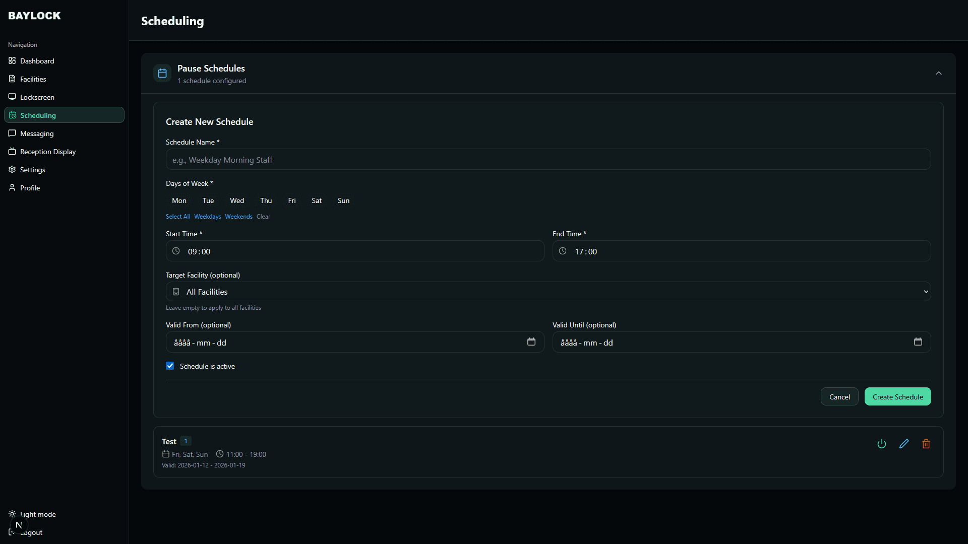 Create New Schedule form with name, day-of-week picker, start and end time, target facility and validity dates